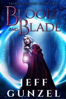 Of Blood and Blade (Tainted Blood Book 2) Read online