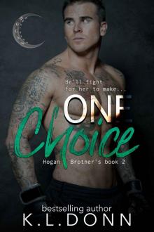 One Choice (Hogan Brother's Book 2) Read online