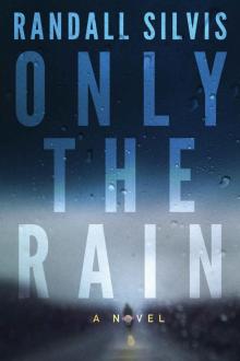 Only the Rain Read online
