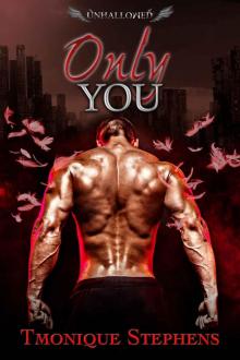 Only You (UnHallowed Series Book 3) Read online