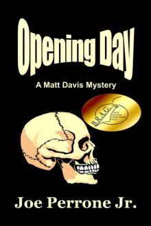 Opening Day: A Matt Davis Mystery Read online