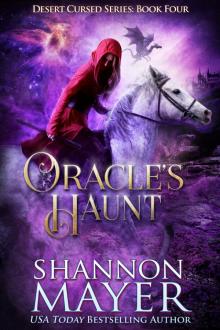 Oracle’s Haunt: Desert Cursed Series Book 4 Read online