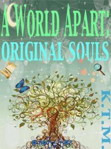 Original Souls (A World Apart #1) Read online