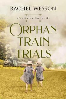 Orphan Train Trials Read online