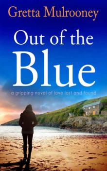 OUT OF THE BLUE a gripping novel of love lost and found Read online
