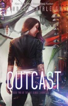 Outcast (Kat Dubois Chronicles Book 2) Read online