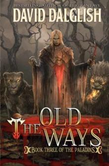 Paladins: Book 03 - The Old Ways Read online