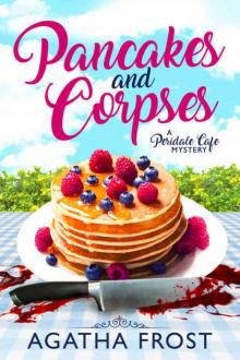 Pancakes and Corpses: A Cozy Murder Mystery (Peridale Cafe Mystery Book 1) Read online
