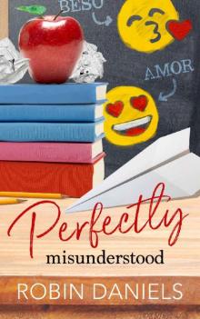 Perfectly Misunderstood (The Perfect Series Book 4) Read online