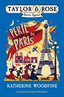 Peril in Paris (Taylor and Rose Secret Agents) Read online