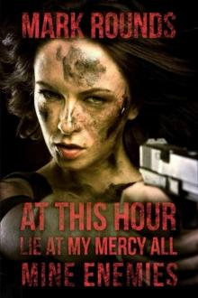 Plague Years (Book 2): At This Hour, Lie at My Mercy All Mine Enemies