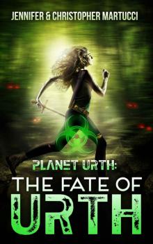 Planet Urth: The Fate of Urth (Book 5)