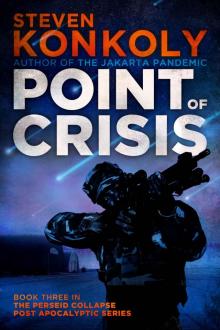 Point of Crisis (The Perseid Collapse Post Apocalyptic Series) Read online