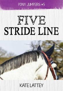 Pony Jumpers 5- Five Stride Line Read online