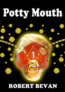 Potty Mouth (Caverns & Creatures) Read online