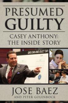 Presumed Guilty: Casey Anthony: The Inside Story