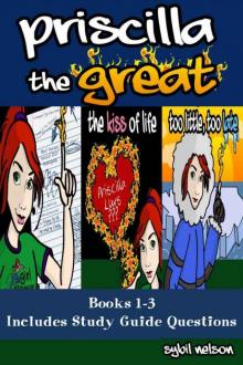 Priscilla the Great (3-Book Bundle includes study guide questions) (Priscilla the Great Omnibus)