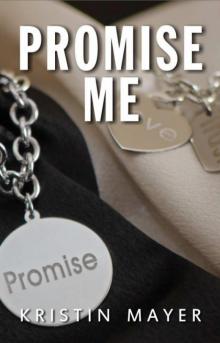 Promise Me Read online