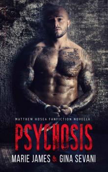 Psychosis: Matthew Hosea FanFiction Read online
