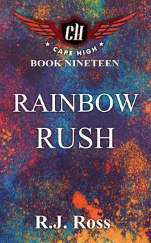 Rainbow Rush (Cape High Series Book 19) Read online