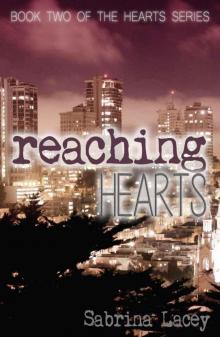 Reaching Hearts (Hearts Series) Read online