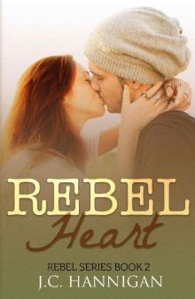 Rebel Heart: (Rebel Series Book 2) ((Rebel Series))