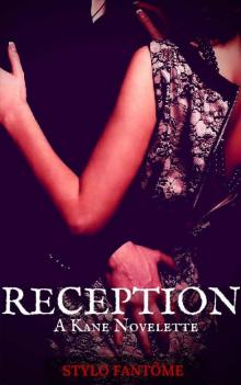 Reception (The Kane Series Book 5) Read online