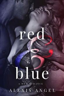Red & Blue: A MFM Romance Read online