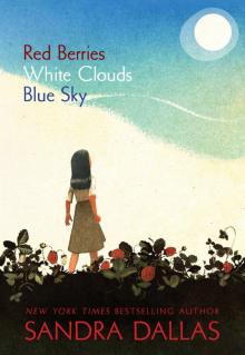 Red Berries, White Clouds, Blue Sky Read online