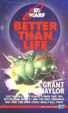 Red Dwarf: Better Than Life Read online