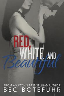 Red, White and Beautiful (The Red and White Series Book #2)
