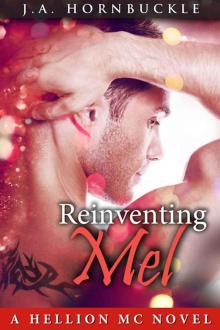 Reinventing Mel: A Hellion MC Novel Read online
