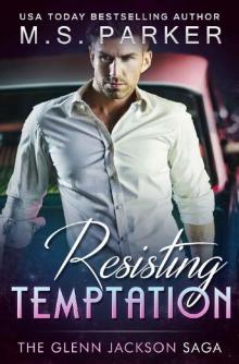 Resisting Temptation: The Glenn Jackson Saga Read online