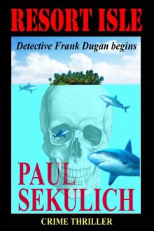 Resort Isle: Detective Frank Dugan begins (Detective Frank Dugan series)