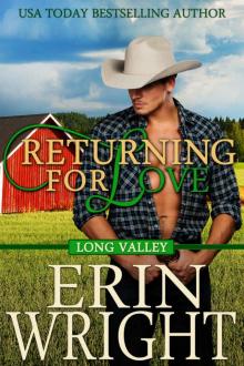 Returning for Love: A Western Romance Novel (Long Valley Book 4) Read online