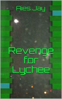 Revenge for Lychee Read online