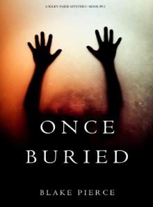 Riley Paige 11-Once Buried Read online