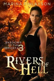 Rivers of Hell (Shadows of the Immortals Book 3) Read online