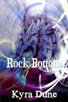 Rock Bottom (Dragon Within #4)