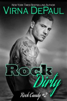 Rock Dirty (Rock Candy #2) Read online