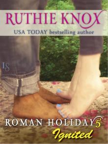 Roman Holiday 5: Ignited: A Loveswept Contemporary Romance Read online