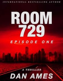 Room 729 (A Kindle Unlimited Serial Thriller): Episode One