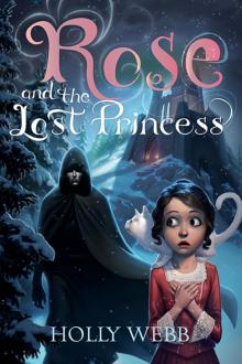 Rose and the Lost Princess Read online