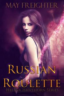 Russian Roulette (Helena Hawthorn Series Book 1) Read online