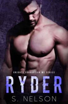Ryder (Knights Corruption MC Series Book 5)