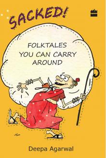 Sacked! Folk Tales You Can Carry Around Read online