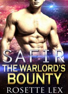 SAFIR: The Warlord's Bounty: Scifi Alien Abduction Romance (Alien Romance, Alien Invasion Romance) (Astral Guardians Book 1) Read online
