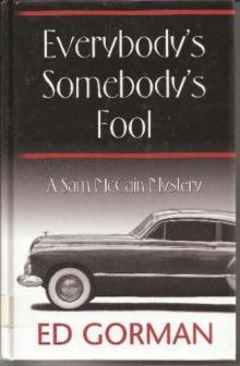 Sam McCain - 05 - Everybody's Somebody's Fool Read online