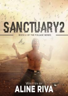 Sanctuary 2 (The Foliage Series Book 4) Read online
