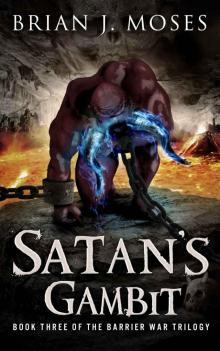 Satan's Gambit (The Barrier War Book 3) Read online